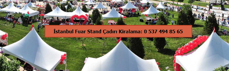 İstanbul Kiralık Fuar Stand Çadırı